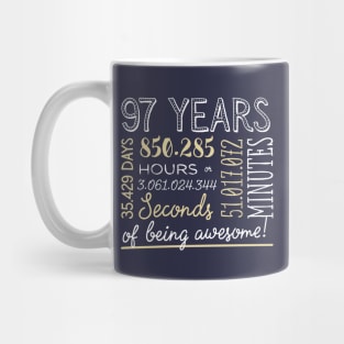 97th Birthday Gifts - 97 Years of being Awesome in Hours & Seconds Mug